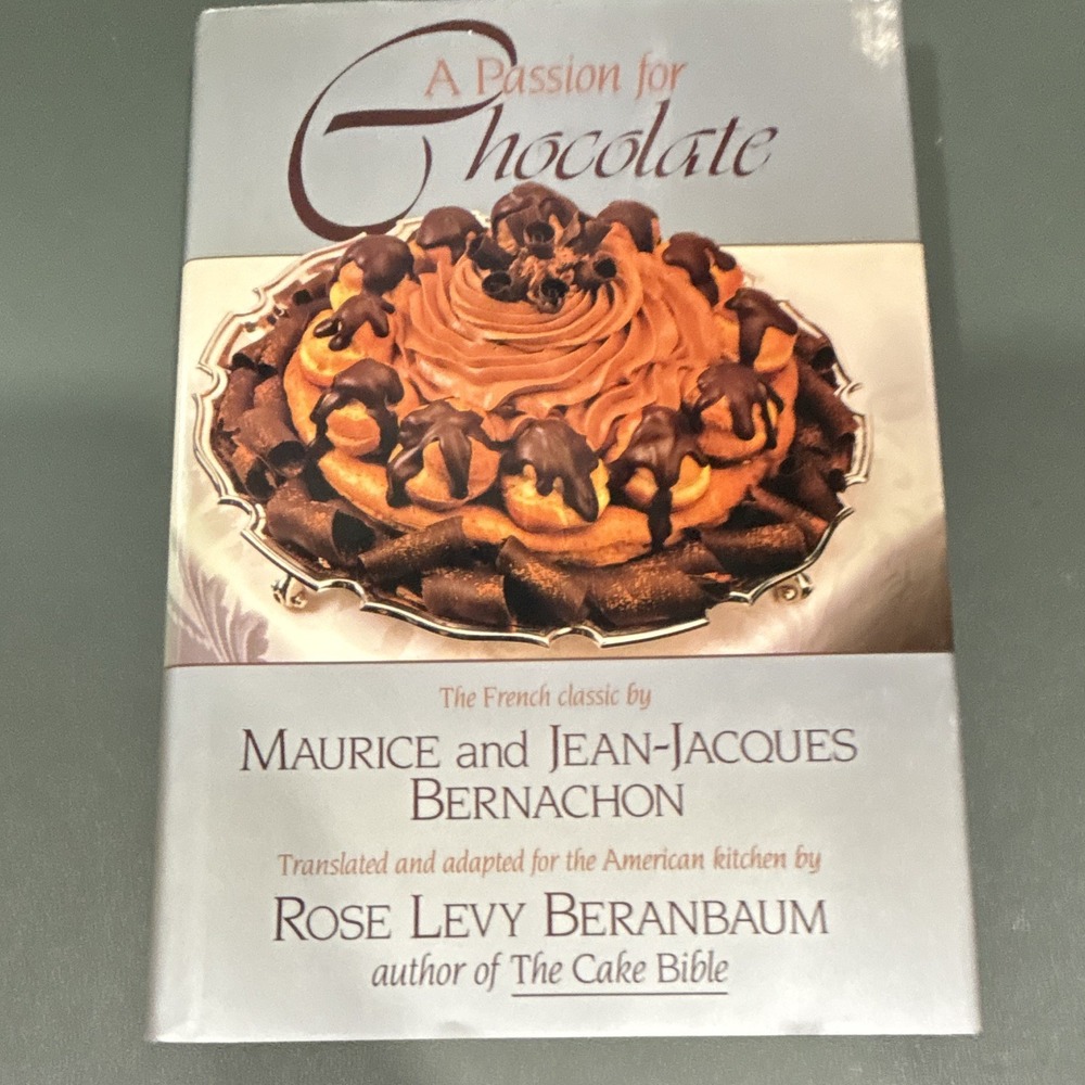 A Passion for Chocolate Maurice & Jean-Jacques Bernachon Hardcover Illustrated